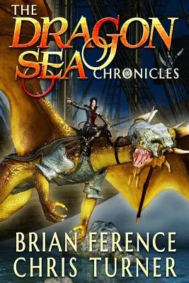 Les chroniques de la mer des dragons : Série de trois livres - The Dragon Sea Chronicles: Three Book Series