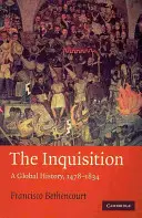 L'Inquisition : Une histoire mondiale 1478-1834 - The Inquisition: A Global History 1478-1834