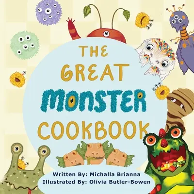 Le grand livre de cuisine des monstres - The Great Monster Cookbook