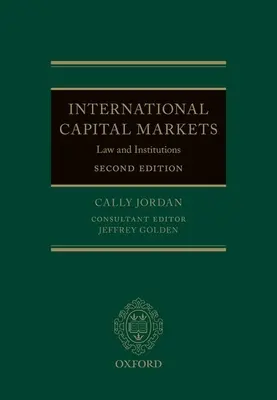 Les marchés internationaux de capitaux : Droit et institutions - International Capital Markets: Law and Institutions