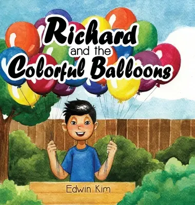 Richard et les ballons colorés - Richard and the Colorful Balloons