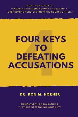 Quatre clés pour repousser les accusations - Four Keys to Defeating Accusations
