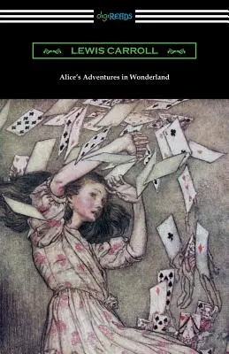 Les aventures d'Alice au pays des merveilles (illustré par Arthur Rackham) - Alice's Adventures in Wonderland (Illustrated by Arthur Rackham)