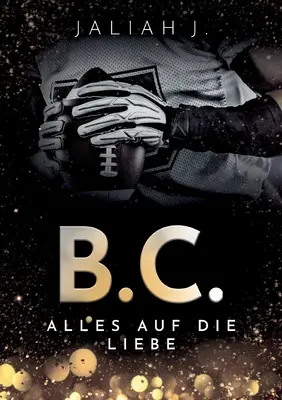 B.C. 3 : Alles auf die Liebe - B.C. 3: Alles auf die Liebe