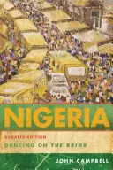 Nigeria : Danser au bord du gouffre, édition mise à jour - Nigeria: Dancing on the Brink, Updated Edition
