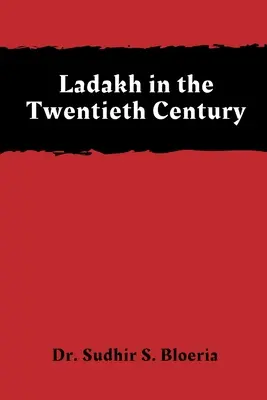 Le Ladakh au XXe siècle - Ladakh in the Twentieth Century