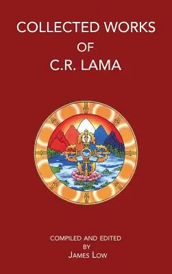 Recueil des œuvres de C. R. Lama - Collected Works of C. R. Lama