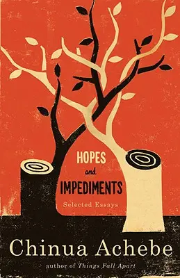 Espoirs et obstacles : Essais choisis - Hopes and Impediments: Selected Essays