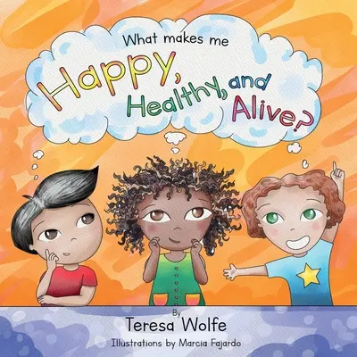 Qu'est-ce qui me rend heureux, sain et vivant&nbsp;? - What Makes Me Happy Healthy and Alive?