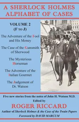 Alphabet des affaires de Sherlock Holmes : Volume 2 (F à J) - A Sherlock Holmes Alphabet of Cases: Volume 2 (F to J)