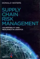 Gestion des risques de la chaîne d'approvisionnement : Vulnérabilité et résilience dans la logistique - Supply Chain Risk Management: Vulnerability and Resilience in Logistics