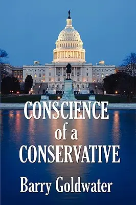 La conscience d'un conservateur - Conscience of a Conservative