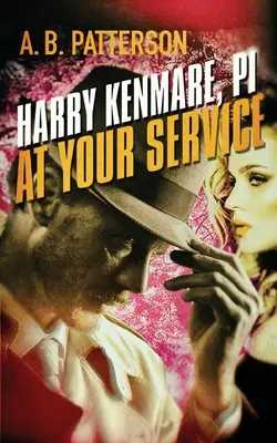 Harry Kenmare, PI - À votre service - Harry Kenmare, PI - At Your Service