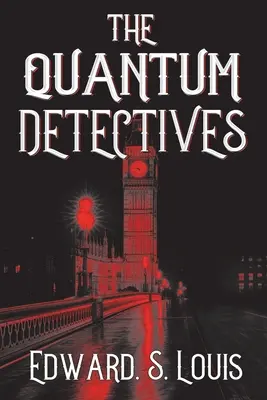 Les détectives quantiques - The Quantum Detectives