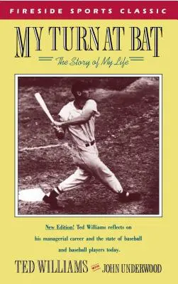 Mon tour au bâton : L'histoire de ma vie - My Turn at Bat: The Story of My Life