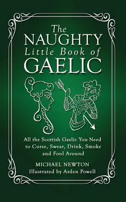 Le petit livre coquin du gaélique - The Naughty Little Book of Gaelic