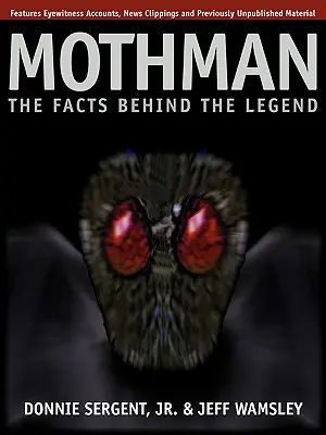 Un Mothman : les faits derrière la légende - A Mothman: The Facts Behind the Legend