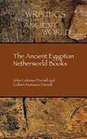 Les livres de l'ancien monde égyptien - The Ancient Egyptian Netherworld Books