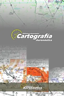 Cartographie aéronautique - Cartografa Aeronutica