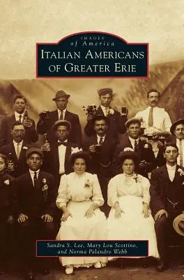 Les Italo-Américains du Grand Erié - Italian Americans of Greater Erie