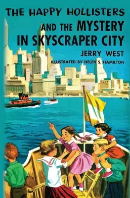 Les Happy Hollisters et le mystère de Skyscraper City - The Happy Hollisters and the Mystery in Skyscraper City