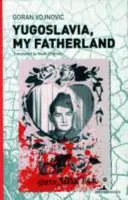 Yougoslavie, ma patrie - Yugoslavia, My Fatherland