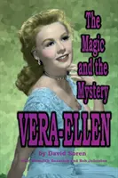 Vera-Ellen : la magie et le mystère - Vera-Ellen: The Magic and the Mystery