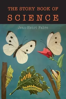 Le livre d'histoire de la science - The Story Book of Science