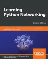 Apprendre Python pour les réseaux - Deuxième édition - Learning Python Networking - Second Edition