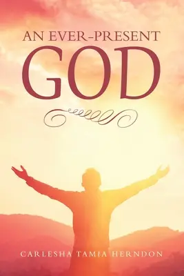 Un Dieu toujours présent - An Ever-Present God