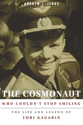 Le cosmonaute qui ne pouvait s'empêcher de sourire - The Cosmonaut Who Couldn't Stop Smiling