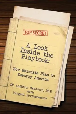 Un regard à l'intérieur du Playbook : Comment les marxistes prévoient de détruire l'Amérique - A Look Inside the Playbook: How Marxists Plan to Destroy America