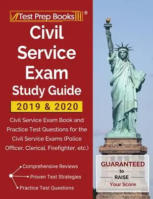 Guide d'étude de l'examen de la fonction publique 2019 et 2020 : Civil Service Exam Book and Practice Test Questions for the Civil Service Exams (Police Officer, Clerical, - Civil Service Exam Study Guide 2019 & 2020: Civil Service Exam Book and Practice Test Questions for the Civil Service Exams (Police Officer, Clerical,