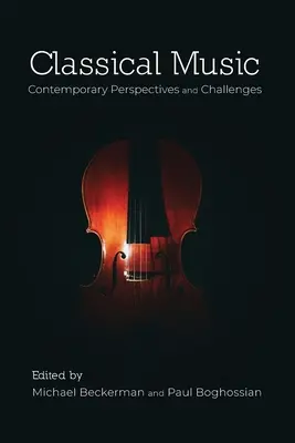 La musique classique : Perspectives et défis contemporains - Classical Music: Contemporary Perspectives and Challenges