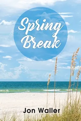 L'escapade printanière - Spring Break