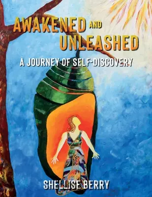 Éveillé et libéré : Un voyage à la découverte de soi - Awakened and Unleashed: A Journey of Self-Discovery