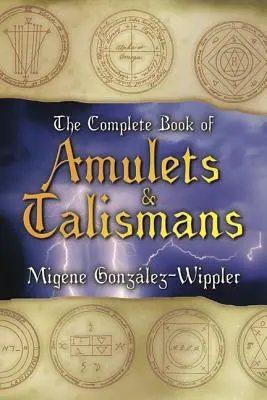 Le livre complet des amulettes et des talismans Le livre complet des amulettes et des talismans - The Complete Book of Amulets & Talismans the Complete Book of Amulets & Talismans