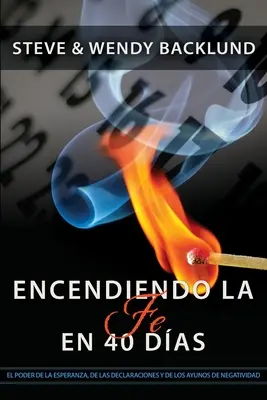 Ignorer la foi en 40 jours (espagnol) - Igniting Faith in 40 Days (Spanish)