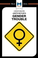 Analyse de Gender Trouble de Judith Butler - An Analysis of Judith Butler's Gender Trouble