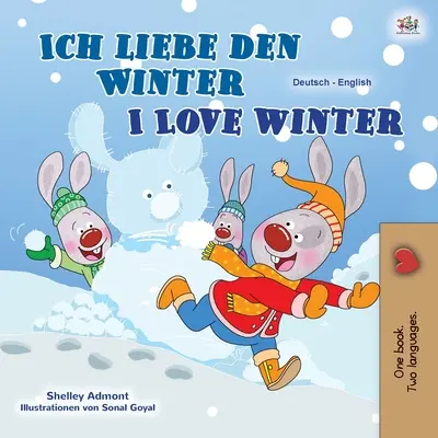J'aime l'hiver (livre bilingue allemand-anglais pour enfants) - I Love Winter (German English Bilingual Book for Kids)