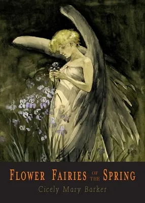 Les fées des fleurs du printemps : 24 illustrations en couleurs - Flower Fairies of the Spring: 24 Full Color Illustrations