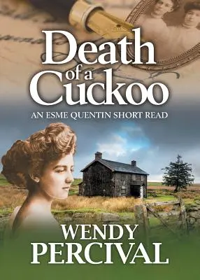 La mort d'un coucou : Une nouvelle d'Esme Quentin - Death of a Cuckoo: An Esme Quentin Short Read