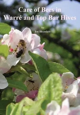 Soins aux abeilles dans les ruches Warr et Top Bar - Care of Bees in Warre and Top Bar Hive