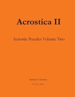 Acrostica II : Casse-tête en acrostiche - Volume 2 - Acrostica II: Acrostic Word Puzzles Volume Two