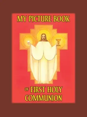 Mon livre d'images de la première communion - My Picture Book of First Communion