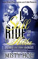 Je roule toujours pour ma Hitta : Une histoire d'amour à Dallas continue - I Still Ride for My Hitta: A Dallas Love Story Continues
