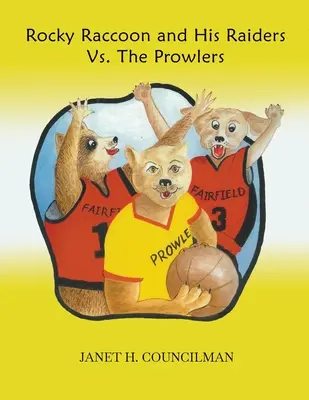 Rocky Raccoon et ses Raiders contre les Prowlers - Rocky Raccoon and His Raiders Vs. The Prowlers