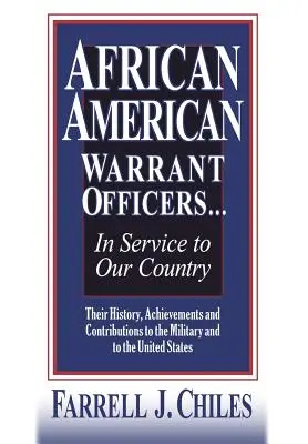 Les adjudants afro-américains... au service de notre pays - African American Warrant Officers...in Service to Our Country