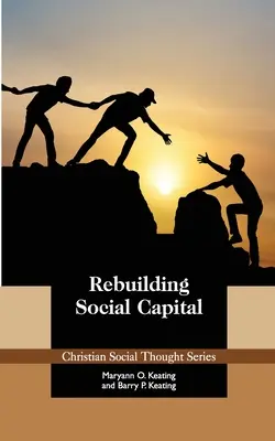 Reconstruire le capital social - Rebuilding Social Capital