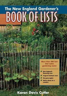 Le livre de listes du jardinier de la Nouvelle-Angleterre - The New England Gardener's Book of Lists
